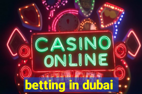 betting in dubai